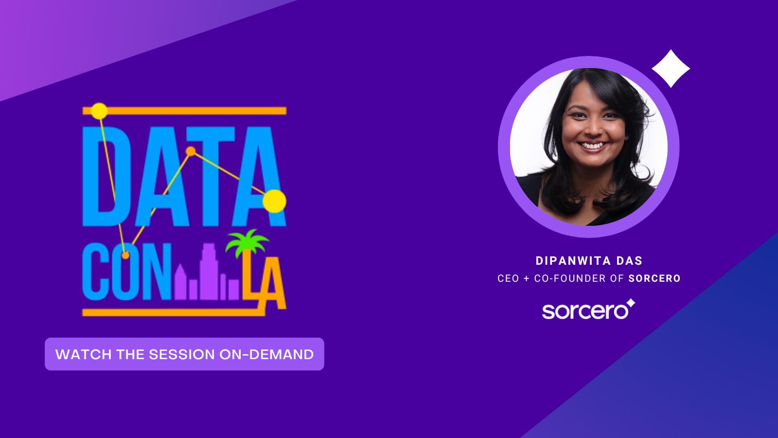 On-Demand: Sorcero CEO Dipanwita Das at Data Con LA 2022